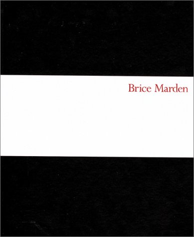 Brice Marden: Drawings and Paintings 1964-2002 (9783908247708) by Marden, Brice