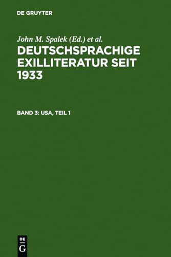 9783908255161: Deutschsprachige Exilliteratur Seit 1933: Band 3: Usa, Teil I