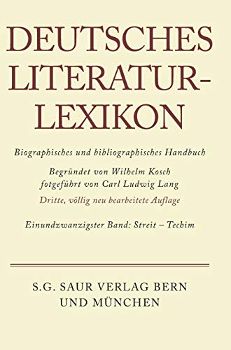 9783908255215: Deutsches Literatur-Lexikon, Band 21, Streit - Techim