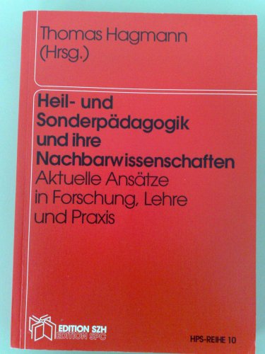 9783908263159: Heil- und Sonderpdagogik und ihre Nachbarwissenschaften. Aktuelle Anstze in Forschung, Lehre und Praxis