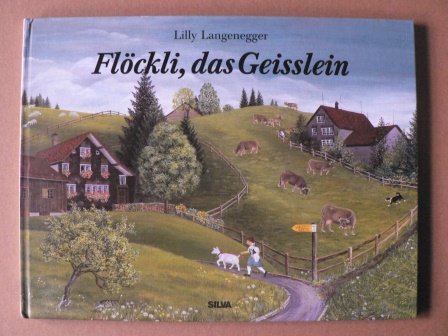9783908486862: Flckli, das Geisslein - Langenegger, Lilly/Vallotton-Schaffert, Heidi