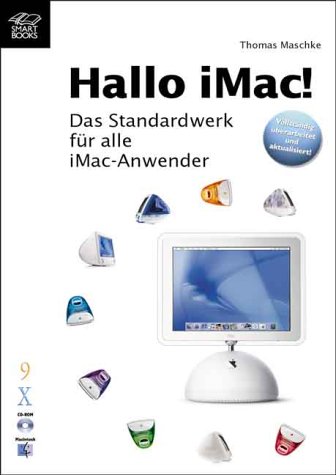 Beispielbild fr Hallo iMac! Das Standardwerk fr alle iMac-Anwender (mit CD-ROM) zum Verkauf von medimops