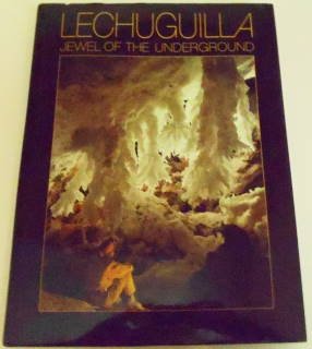 Stock image for Lechuguilla - Jewel of the Underground for sale by Your Online Bookstore