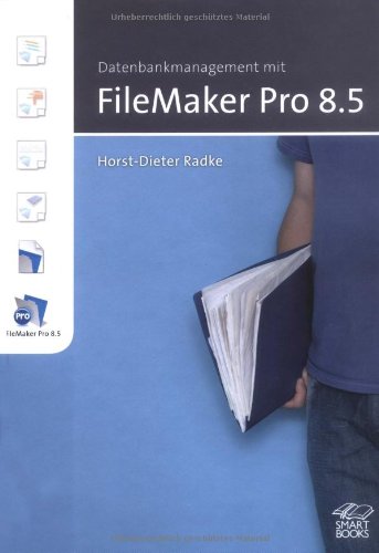 Beispielbild fr Datenbankmanagement mit FileMaker Pro 8.5 zum Verkauf von medimops