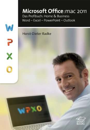 Stock image for Microsoft Office:mac 2011: Das Profibuch: Home and Business: Word - Excel - PowerPoint - Outlook for sale by medimops