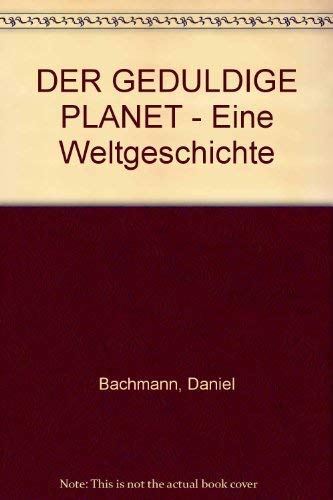 Stock image for Der geduldige Planet for sale by medimops