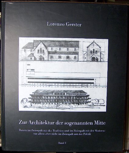 Zur Architecktur der Sogenannten Mitte ( in Two Volumes/Slipcase)