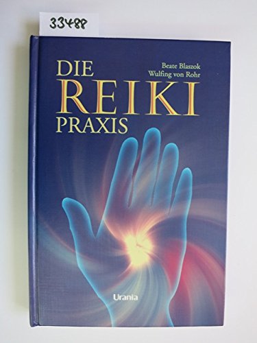 Stock image for Die Reiki Praxis for sale by ThriftBooks-Atlanta