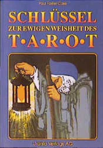 9783908644873: Schlssel zur ewigen Weisheit des Tarot