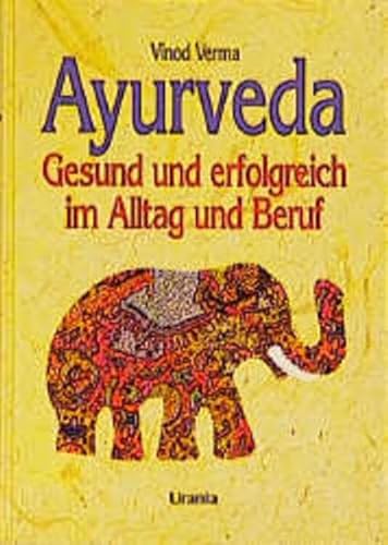 9783908645405: Ayurveda. Gesund und erfolgreich im Alltag und Beruf