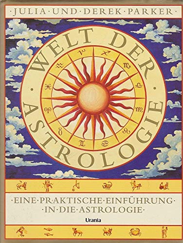 Stock image for Welt der Astrologie. Eine praktische Einführung in die Astrologie. for sale by Antiquariat & Verlag Jenior
