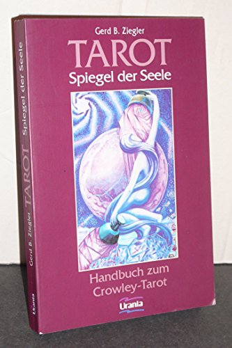 9783908646112: Tarot, Spiegel der Seele, m. Aleister Crowley Tarot Set Handbuch mit 80 Karten