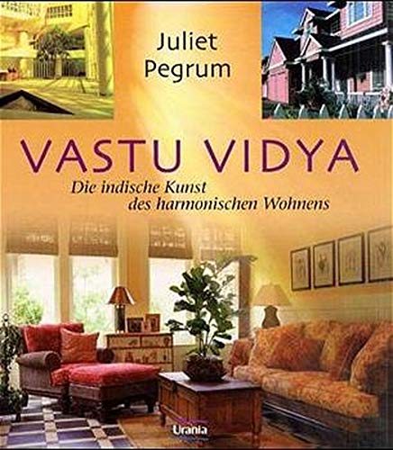 Stock image for Vastu vidya. Die indische Kunst des harmonischen Wohnens. for sale by ACADEMIA Antiquariat an der Universitt