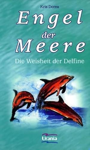 Stock image for Engel der Meere: Die Weisheit der Delfine for sale by medimops