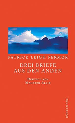 9783908777298: Drei Briefe aus den Anden