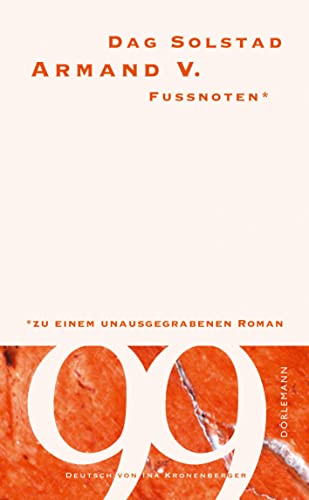 9783908777410: Armand V.: Fussnoten zu einem unausgegrabenen Roman