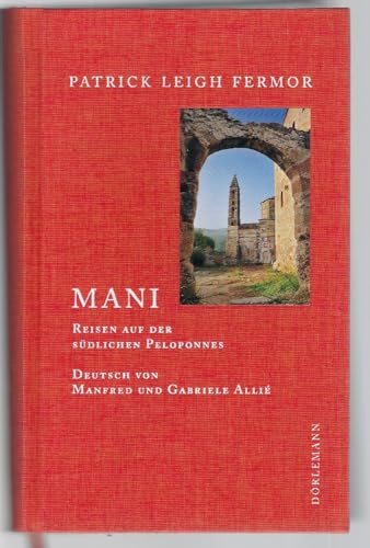 Mani : Reisen auf der südlichen Peloponnes. - Fermor, Patrick Leigh