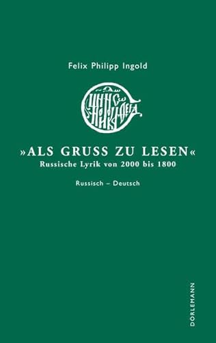 9783908777656: Als Gru zu lesen: Russische Lyrik von 2000 bis 1800