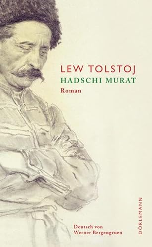 Beispielbild fr Hadschi Murat: Roman Tolstoj, Lew; Grob, Thomas and Bergengruen, Werner zum Verkauf von online-buch-de