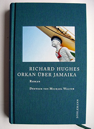 Stock image for Orkan ber Jamaika : Roman. Richard Hughes. Aus dem Engl. von Michael Walter for sale by Hbner Einzelunternehmen