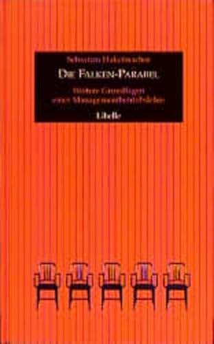 Imagen de archivo de Die Falken-Parabel: Zweites Fragment der Managementbetriebslehre a la venta por medimops