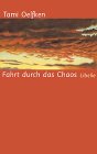 Fahrt durch das Chaos: Ein Logbuch aus Zeiten des Kriegs - Bosch Manfred, Oelfken Tami