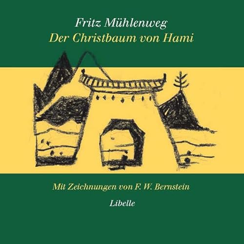 9783909081400: Der Christbaum von Hami: Eine Weihnachtsgeschichte am Rande der Wste Gobi