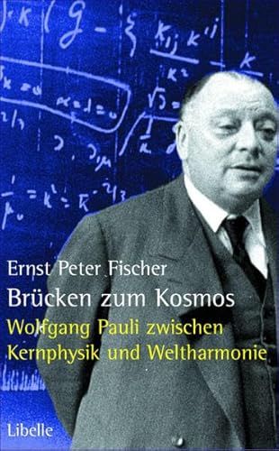 9783909081448: Brcken zum Kosmos: Wolfgang Pauli zwischen Kernphysik und Weltharmonie