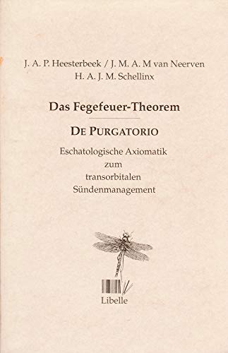 Imagen de archivo de Das Fegefeuer-Theorem. De Purgatorio. Eschatologische Axiomatik zum transorbitalen Sndenmanagement. a la venta por medimops
