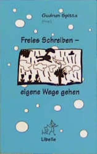 Stock image for Freies Schreiben, eigene Wege gehen for sale by medimops