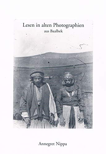 9783909105298: Lesen in alten Photographien aus Baalbek (German Edition)