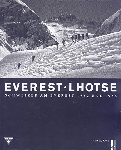 Beispielbild fr Everest . Lhotse. Schweizer am Everest 1952 und 1956 zum Verkauf von Online-Shop S. Schmidt