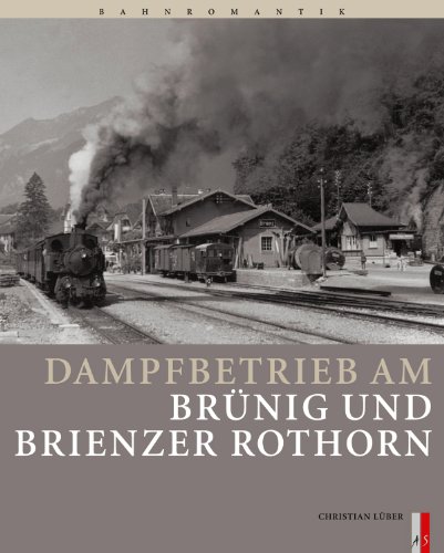 Dampfbetrieb am Brünig und Brienzer Rothorn