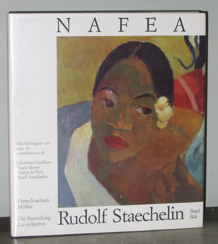 9783909158522: Nafea: Die Sammlung Rudolf Staechelin, Basel