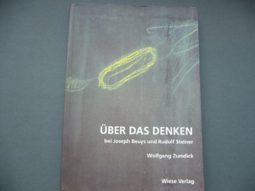 Beispielbild fr U?ber das Denken bei Joseph Beuys und Rudolf Steiner (German Edition) zum Verkauf von Fachbuch-Versandhandel