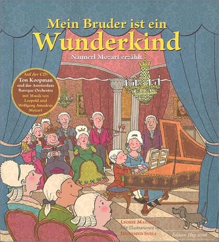 Mein Bruder ist ein Wunderkind Nannerl Mozart erzählt - Leonie, Mathot und Koopman Ton