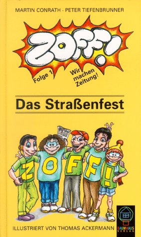 Beispielbild fr ZOFF, Wir machen Zeitung: Das Straenfest zum Verkauf von Leserstrahl  (Preise inkl. MwSt.)