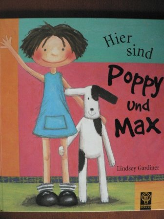 Beispielbild fr Hier sind Poppy und Max! zum Verkauf von medimops