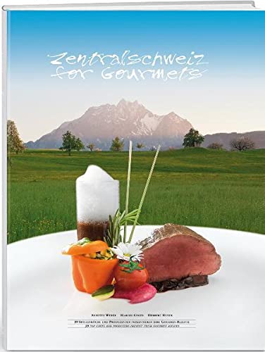 Beispielbild fr Zentralschweiz for Gourmets zum Verkauf von suspiratio - online bcherstube