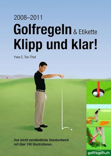 Beispielbild fr Golfregeln & Etikette: Klipp und klar! Ausgabe 2008-2011 zum Verkauf von medimops