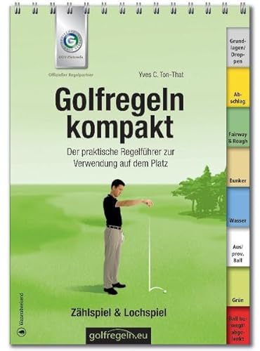 Stock image for Golfregeln kompakt 2012-2015. Der praktische Regelfhrer zur Verwendung auf dem Platz for sale by Lektor e.K.