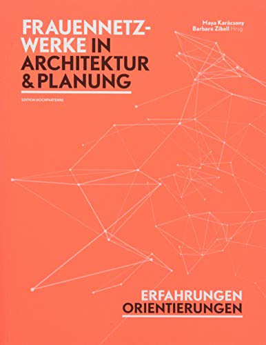 9783909928491: Frauennetzwerke in Architektur und Planung