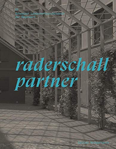 9783909928637: Raderschallpartner: Schweizer Landschaftsarchitektur der Gegenwart