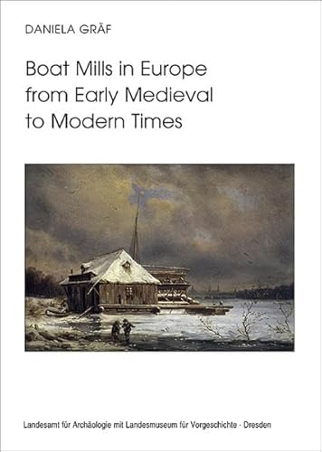 Boat Mills in Europe from Early Medieval to Modern Times