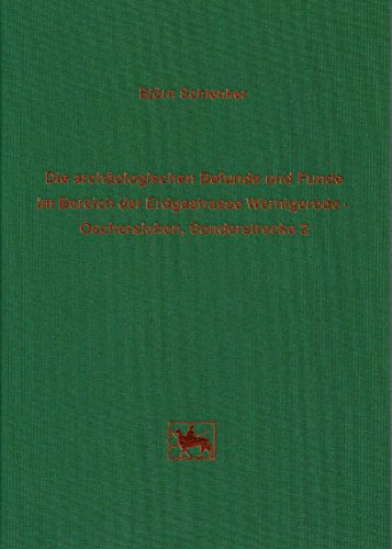 Beispielbild fr Die archologischen Befunde und Funde im Bereich der Erdgastrasse Wernigerode-Oschersleben, Sonderstrecke 2 . zum Verkauf von Ganymed - Wissenschaftliches Antiquariat