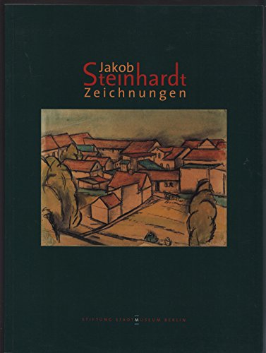 9783910029262: Jakob Steinhardt - Zeichnungen /Drawings: Schenkung Josefa Bar-On Steinhardt. Dt. /Engl.