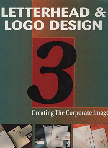 Letterhead & Logo Design 3 : Creating the Corporate Image.