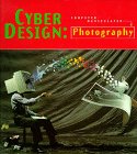 Beispielbild fr Cyber Design: Photography zum Verkauf von medimops