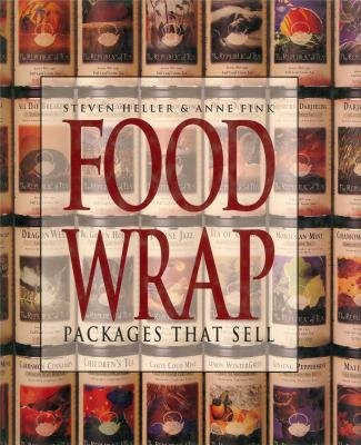 Food Wrap: Packages That Sell (9783910052789) by Steven Heller