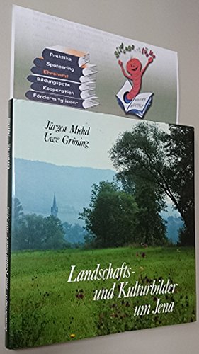 Landschafts- und Kulturbilder um Jena (German Edition) (9783910054271) by JÃ¼rgen Michel